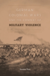  German Colonial Wars and the Context of Military Violence