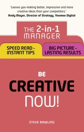  Be Creative - Now!