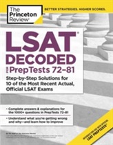 LSAT Decoded (PrepTests 72-81)