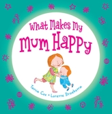  What Makes My Mum Happy
