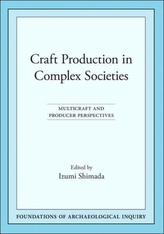  Craft Production in Complex Societies