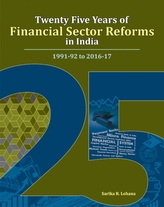  Twenty Five Years of Financial Sector Reforms in India
