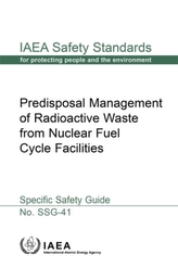  Predisposal Management of Radioactive Waste from Nuclear Fuel Cycle Facilities
