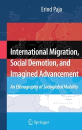  International Migration, Social Demotion, and Imagined Advancement