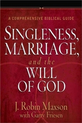  Singleness, Marriage, and the Will of God