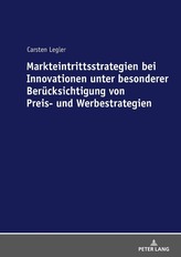  Markteintrittsstrategien bei Innovationen unter besonderer Beruecksichtigung von Preis- und Werbestrategien