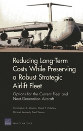  Long-Term Costs While Preserving a Robust Strategic Airlift Fleet