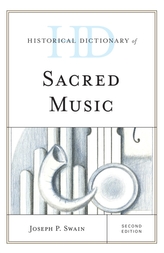  Historical Dictionary of Sacred Music