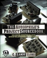 The Audiophile's Project Sourcebook: 120 High-Performance Audio Electronics Projects