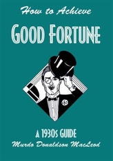  How to Achieve Good Fortune