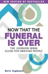  Now That the Funeral is Over