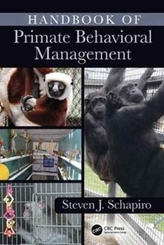  Handbook of Primate Behavioral Management