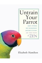  Untrain Your Parrot