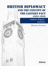  British Diplomacy and the Concept of the Eastern Pact (1933-1935)