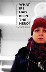  What If I Had Been the Hero?