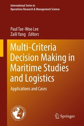  Multi-Criteria Decision Making in Maritime Studies and Logistics