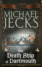 The Death Ship of Dartmouth (Knights Templar Mysteries 21)