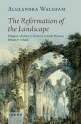 The Reformation of the Landscape