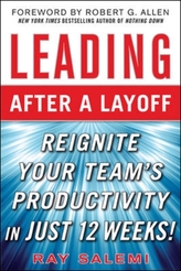  Leading After a Layoff: Reignite Your Team's Productivity...Quickly