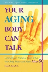  Your Aging Body Can Talk