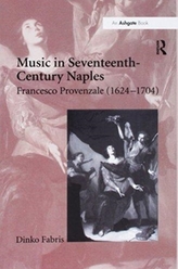  Music in Seventeenth-Century Naples