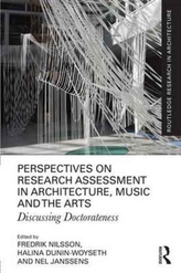  Perspectives on Research Assessment in Architecture, Music and the Arts