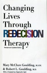  Changing Lives Through Redecision Therapy