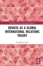  Advaita as a Global International Relations Theory