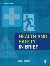  Health and Safety in Brief