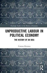  Unproductive Labour in Political Economy