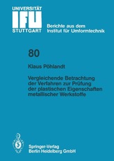  Vergleichende Betrachtung Der Verfahren Zur PR fung Der Plastischen Eigenschaften Metallischer Werkstoffe