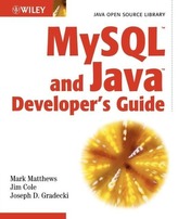  MySQL and Java Developer's Guide