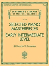  Selected Piano Masterpieces - Early Intermediate Level