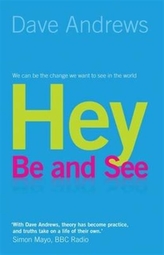  Hey, be and See