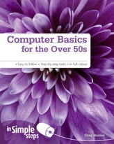  Computer Basics for the Over 50s In Simple Steps