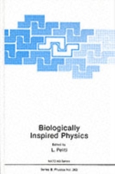  Biologically Inspired Physics