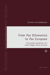  From Pax Ottomanica to Pax Europaea