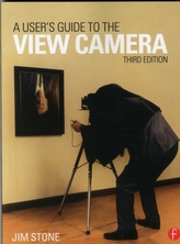 A User's Guide to the View Camera