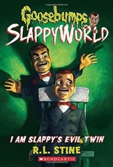  I Am Slappy's Evil Twin (Goosebumps SlappyWorld #3)