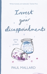  Invest Your Disappointments