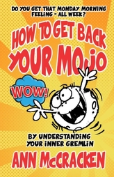  How to Get Back Your Mojo