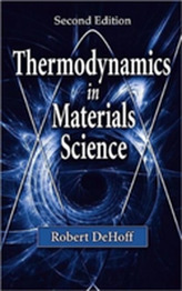  Thermodynamics in Materials Science, Second Edition