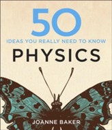  50 Physics Ideas You Really Need to Know