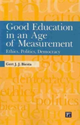  Good Education in an Age of Measurement