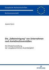  Die Â«SelbstreinigungÂ» von Unternehmen nach Kartellrechtsverstoeen