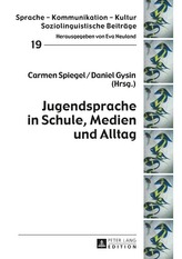  Jugendsprache in Schule, Medien und Alltag