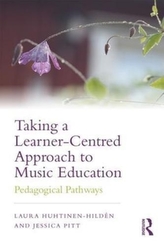  Taking a Learner-Centred Approach to Music Education