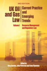  Uk Oil and Gas Law: Current Practice and Emerging Trends