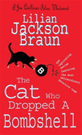 The Cat Who Dropped A Bombshell (The Cat Who... Mysteries, Book 28)
