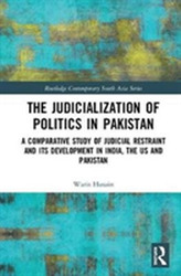 The Judicialization of Politics in Pakistan